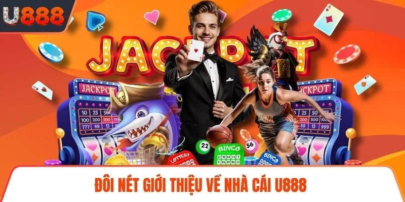 Đôi nét giới thiệu về nhà cái U888