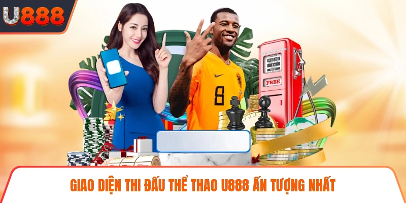 Giao diện thi đấu thể thao U888 ấn tượng nhất