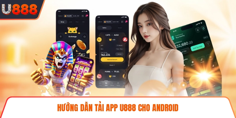 Hướng dẫn tải app U888 cho Android